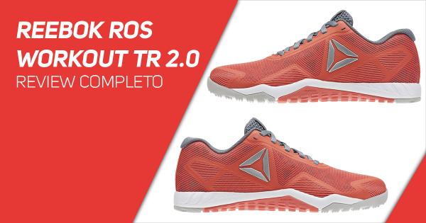 Reebok ROS WORKOUT TR 2.0 - Review Completo