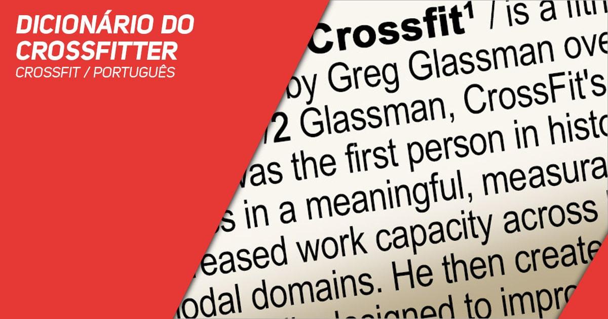 Dicionário Do Crossfitter – Crossfit / Português